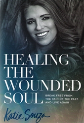 Healing the Wounded Soul by Katie Souza