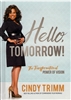 Hello Tomorrow by Cindy Trimm