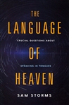 Language of Heaven by Sam Storms