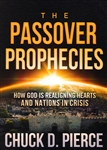 Passover Prophecies by Chuck Pierce