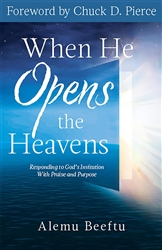 When He Opens the Heavens by Alemu Beeftu