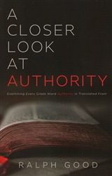 A Closer Look at Authority by Ralph Good