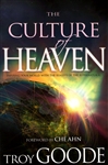 Culture of Heaven by Troy Goode