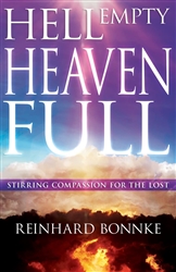 Hell Empty Heaven Full by Reinhard Bonnke