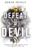 Defeat the Devil by Derek Prince