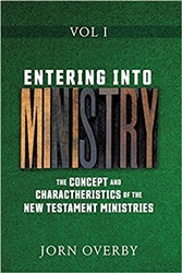 Entering Into Ministry Vol 1 by Jorn Overby