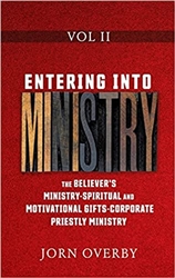 Entering Into Ministry Vol 2 by Jorn Overby