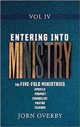 Entering Into Ministry Vol 4 by Jorn Overby