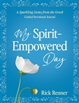 My Spirit-Empowered Day by Rick Renner
