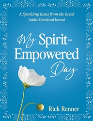 My Spirit-Empowered Day by Rick Renner