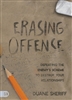Erasing Offense by Duane Sheriff