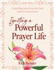 Igniting a Powerful Prayer Life by Rick Renner