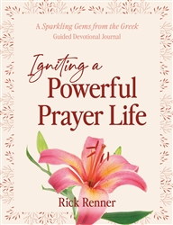 Igniting a Powerful Prayer Life by Rick Renner
