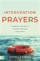 Intervention Prayers by Michelle Steele