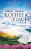 Hidden Faces in Prophetic Places by Ginger Ziegler