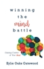 Winning the Mind Battle by Kylie Oaks Gatewood