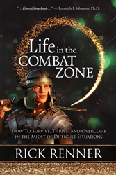 Life in the Combat Zone by Rick Renner