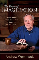 Power of Imagination by Andrew Wommack