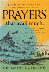 Prayers that Avail Much 40th Anniversary Edition by Germaine Copeland