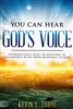 You Can Hear God's Voice by Kevin Zadai