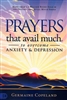 Prayers That Avail Much to Overcome Anxiety & Depression by Germaine Copeland