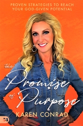 Promise of Purpose by Karen Conrad