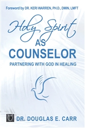 Holy Spirit as Counselor by Doug Carr