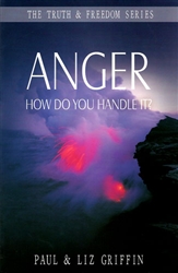 Anger How Do You Handle It by Paul and Liz Griffin