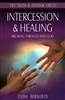 Intercession and Healing by Fiona Horrobin