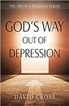 God's Way Out of Depression by David Cross