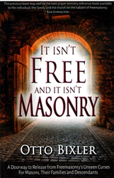 It Isn't Free and It Isn't Masonry by Otto Bixler