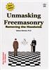 Unmasking Freemasonry by Selwyn Stevens