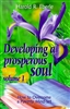 Developing a Prosperous Soul Vol 1 by Harold Eberle