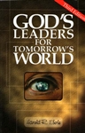 God's Leaders for Tomorrow's World by Harold Eberle
