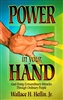 Power in Your Hand by Wallace Helflin Jr