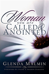 Woman You Are Called and Anointed by Glenda Malmin