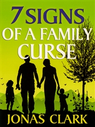 7 Signs of a Family Curse by Jonas Clark