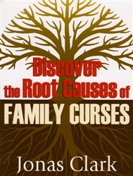 Discover the Root Causes of Family Curses by Jonas Clark