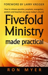Fivefold Ministry Made Practical by Ron Myer