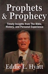 Prophets & Prophecy by Eddie Hyatt