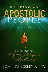 Building an Apostolic People by John Kingsley Alley