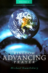 Kingdom Advancing Prayer Volume 2 by Michael Scantlebury