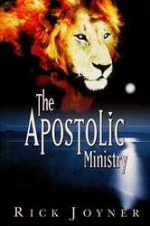 Apostolic Ministry by Rick Joyner