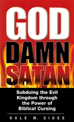 God Damn Satan by Dale Sides