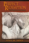 Perfect Redemption by Dale Sides