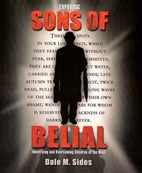 Exposing Sons of Belial by Dale Sides