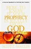 How to Know if Your Prophecy is Really From God