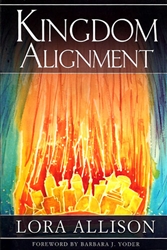 Kingdom Alignment by Lora Allison