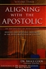 Aligning With the Apostolic Volume Three Edited by Bruce Cook