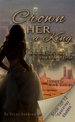 Crown Her As King by Susan Dewbrew